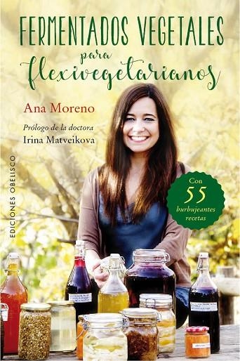 FERMENTADOS VEGETALES PARA FLEXIVEGETARIANOS | 9788491113249 | MORENO, ANA BEATRIZ | Llibreria La Gralla | Llibreria online de Granollers