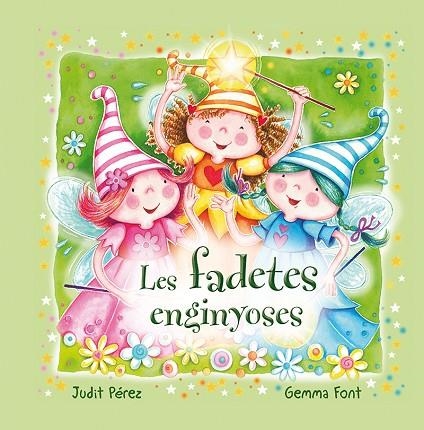 FADETES ENGINYOSES, LES | 9788491451631 | PÉREZ, JUDIT; FONT, GEMMA | Llibreria La Gralla | Llibreria online de Granollers