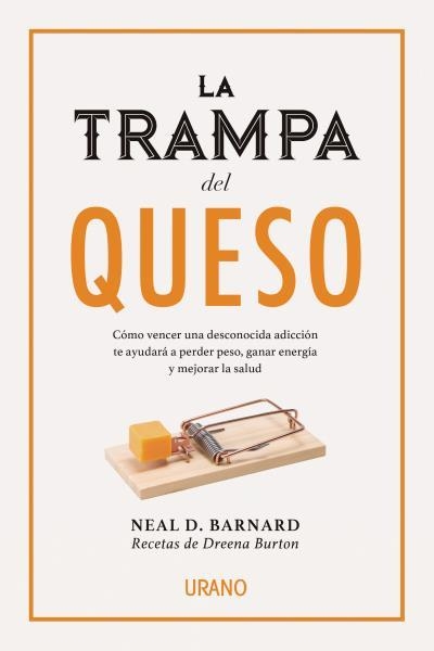 TRAMPA DEL QUESO, LA  | 9788416720231 | BARNARD, NEAL D. | Llibreria La Gralla | Llibreria online de Granollers