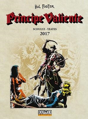 PRINCIPE VALIENTE 2017 | 9788417389048 | SCHULTZ/ YEATES | Llibreria La Gralla | Llibreria online de Granollers