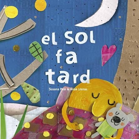 SOL FA TARD, EL | 9788417000608 | LLENAS SERRA, ANNA/PEIX CRUZ, SUSANA | Llibreria La Gralla | Llibreria online de Granollers