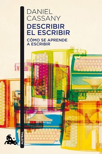 DESCRIBIR EL ESCRIBIR (BOLSILLO) | 9788408184249 | CASSANY, DANIEL | Llibreria La Gralla | Llibreria online de Granollers