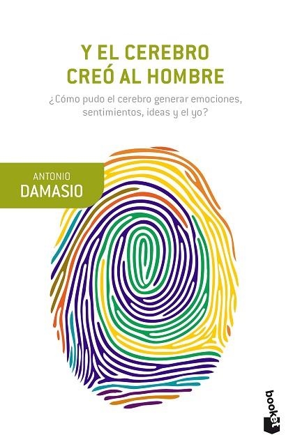 Y EL CEREBRO CREÓ AL HOMBRE (BOLSILLO) | 9788423353682 | DAMASIO, ANTONIO | Llibreria La Gralla | Llibreria online de Granollers