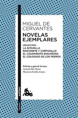 NOVELAS EJEMPLARES. SELECCIÓN (AUSTRAL) | 9788467038002 | CERVANTES, MIGUEL DE | Llibreria La Gralla | Llibreria online de Granollers