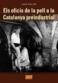 OFICIS DE LA PELL A LA CATALUNYA PREINDUSTRIAL, ELS | 9788423208388 | TORRAS, JOSEP M. | Llibreria La Gralla | Llibreria online de Granollers