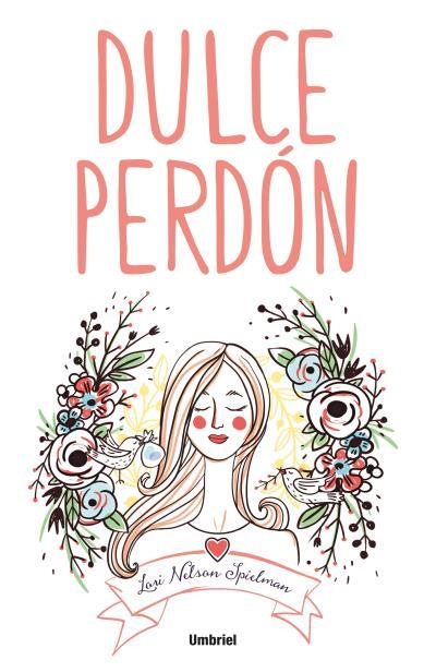 DULCE PERDÓN | 9788492915729 | NELSON SPIELMAN, LORI | Llibreria La Gralla | Llibreria online de Granollers