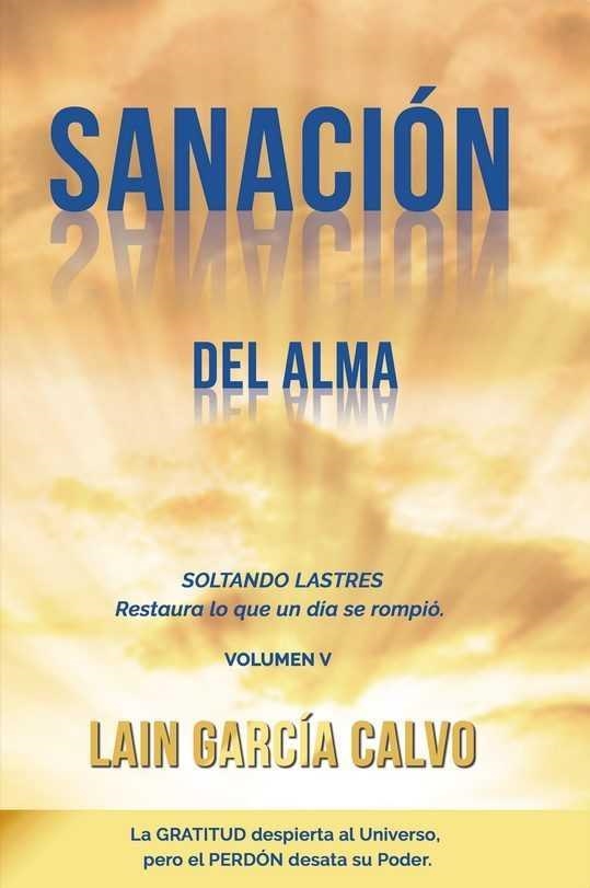 SANACION DEL ALMA VOLUMEN V | 9788469754412 | GARCÍA CALVO, LAIN | Llibreria La Gralla | Llibreria online de Granollers
