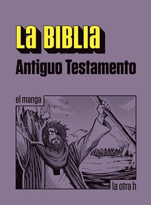 LA BIBLIA ANTIGUO TESTAMENTO (EL MANGA) | 9788416540907 | Llibreria La Gralla | Llibreria online de Granollers