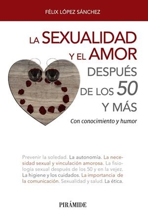 SEXUALIDAD Y EL AMOR DESPUÉS DE LOS 50 Y MÁS, LA | 9788436839302 | LÓPEZ SÁNCHEZ, FÉLIX | Llibreria La Gralla | Llibreria online de Granollers