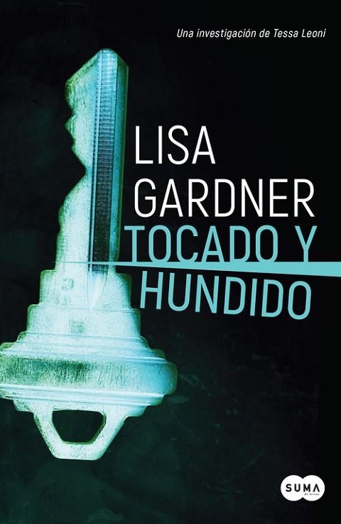 TOCADO Y HUNDIDO (TESSA LEONI 3) | 9788491292456 | GARDNER, LISA | Llibreria La Gralla | Llibreria online de Granollers