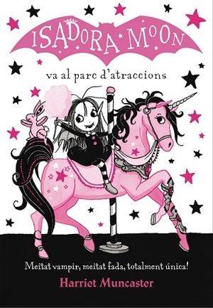 ISADORA MOON VA AL PARC D'ATRACCIONS | 9788420487755 | MUNCASTER, HARRIET | Llibreria La Gralla | Librería online de Granollers