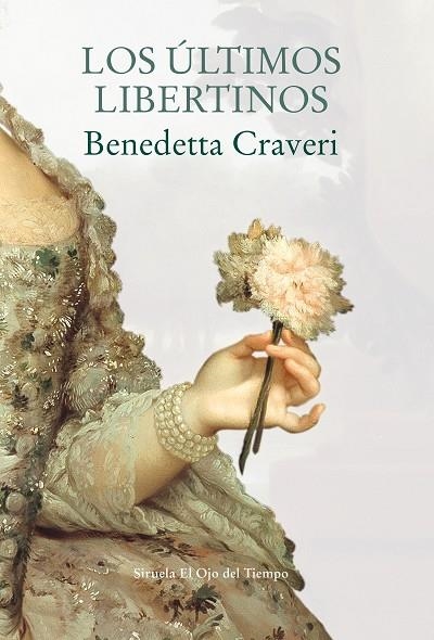ULTIMOS LIBERTINOS, LOS | 9788417308797 | CRAVERI, BENEDETTA | Llibreria La Gralla | Llibreria online de Granollers