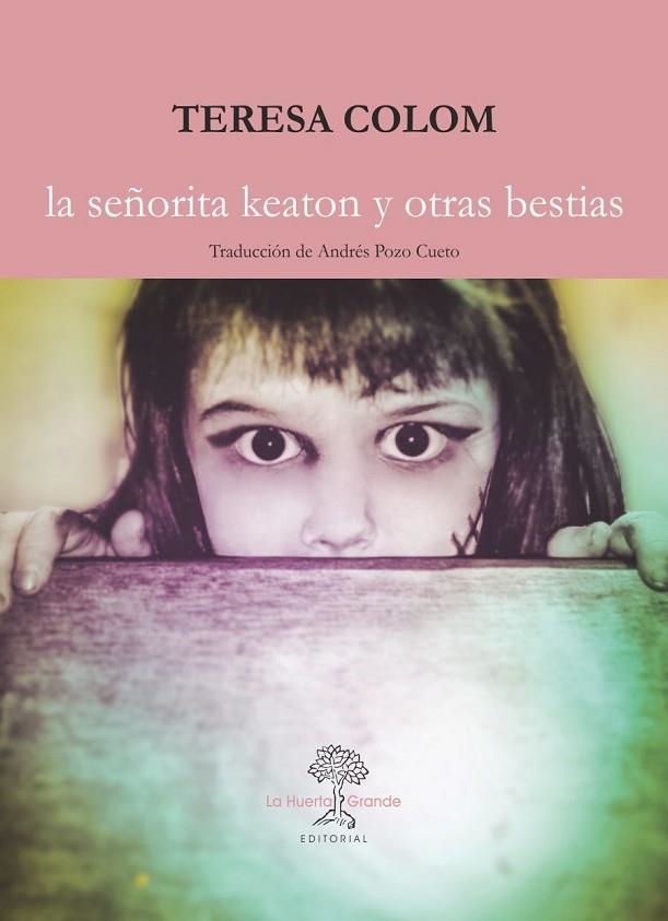 SEÑORITA KEATON Y OTRAS BESTIAS, LA | 9788417118204 | COLOM, TERESA | Llibreria La Gralla | Librería online de Granollers