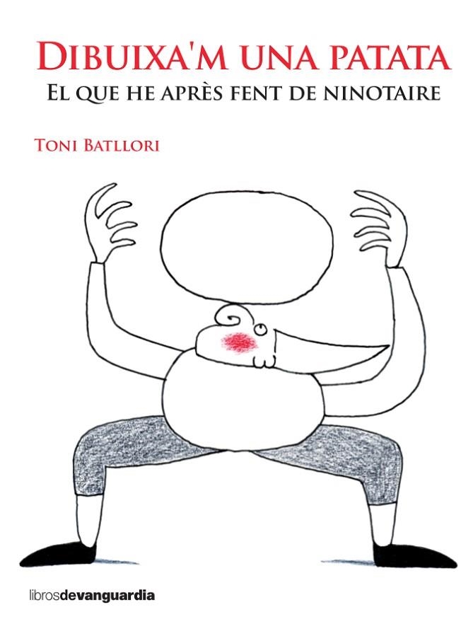DIBUIXA'M UNA PATATA | 9788416372492 | BATLLORI, TONI | Llibreria La Gralla | Librería online de Granollers
