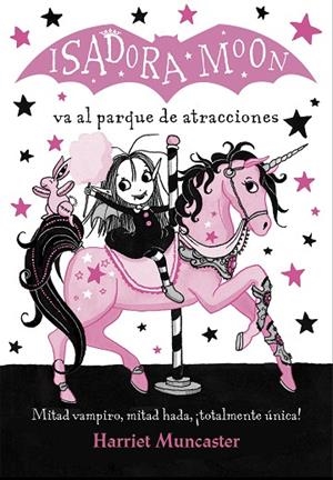 ISADORA MOON VA AL PARQUE DE ATRACCIONES (ISADORA MOON) | 9788420486918 | MUNCASTER, HARRIET | Llibreria La Gralla | Librería online de Granollers