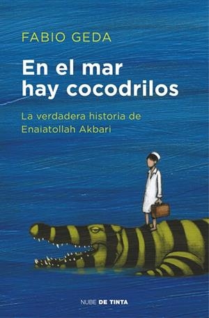 EN EL MAR HAY COCODRILOS | 9788416588589 | GEDA, FABIO | Llibreria La Gralla | Librería online de Granollers