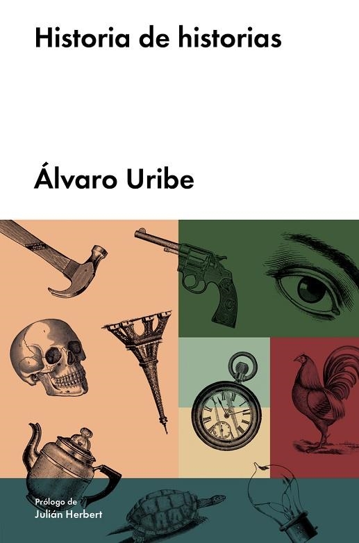 HISTORIA DE HISTORIAS | 9788417081607 | URIBE, ALVARO | Llibreria La Gralla | Librería online de Granollers