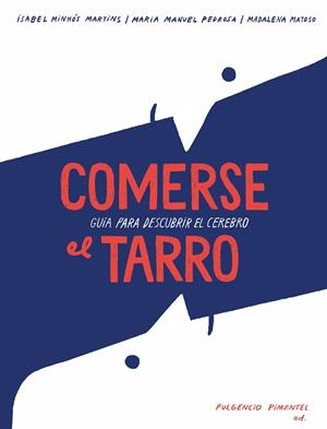 COMERSE EL TARRO | 9788416167753 | MINHÓS MARTINS, ISABEL/MANUEL PEDROSA, MANUELA | Llibreria La Gralla | Librería online de Granollers