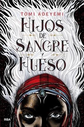 HIJOS DE SANGRE Y HUESO | 9788427213418 | ADEYEMI , TOMI | Llibreria La Gralla | Librería online de Granollers