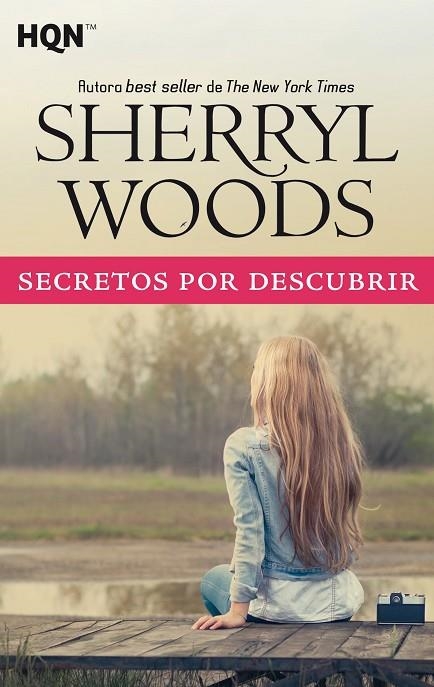 SECRETOS POR DESCUBRIR | 9788491708803 | WOODS, SHERRYL | Llibreria La Gralla | Llibreria online de Granollers