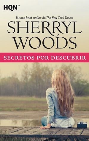 SECRETOS POR DESCUBRIR | 9788491708803 | WOODS, SHERRYL | Llibreria La Gralla | Librería online de Granollers