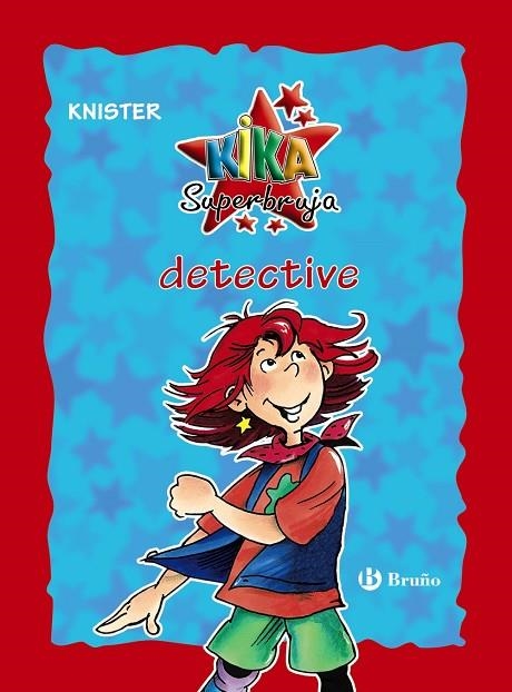 KIKA SUPERBRUJA, DETECTIVE (EDICIÓN ESPECIAL 20 ANIVERSARIO) | 9788469624241 | KNISTER | Llibreria La Gralla | Librería online de Granollers