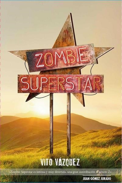 ZOMBIE SUPERSTAR | 9788417389062 | VÁZQUEZ, VITO | Llibreria La Gralla | Librería online de Granollers
