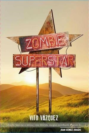 ZOMBIE SUPERSTAR | 9788417389062 | VÁZQUEZ, VITO | Llibreria La Gralla | Llibreria online de Granollers