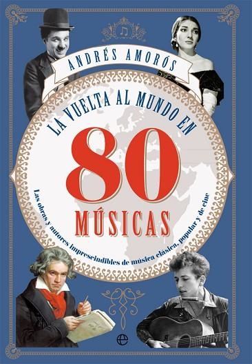 VUELTA AL MUNDO EN 80 MÚSICAS, LA  | 9788491642565 | AMORÓS, ANDRÉS | Llibreria La Gralla | Librería online de Granollers