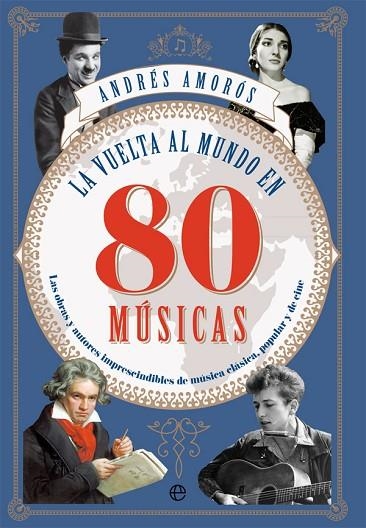 VUELTA AL MUNDO EN 80 MÚSICAS, LA  | 9788491642565 | AMORÓS, ANDRÉS | Llibreria La Gralla | Llibreria online de Granollers