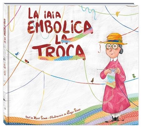 IAIA EMBOLICA LA TROCA, LA | 9788416394838 | SIMÓ CARLES, XAVI | Llibreria La Gralla | Llibreria online de Granollers