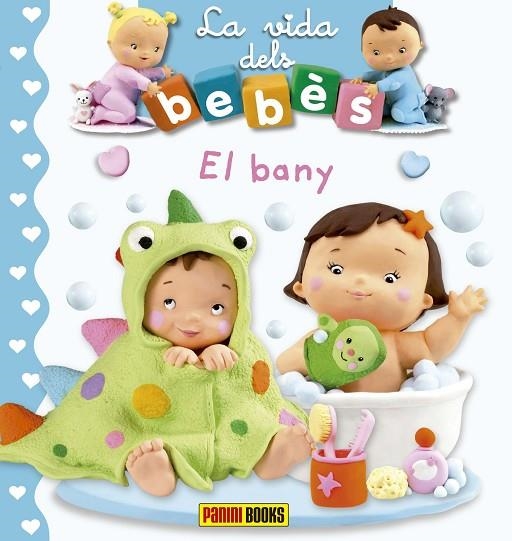 BANY, EL. LA VIDA DELS BEBES | 9788491672227 | PANINI | Llibreria La Gralla | Llibreria online de Granollers