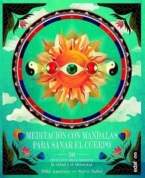 MEDITACIÓN CON MANDALAS PARA SANAR TU CUERPO | 9788441438132 | ANNESLEY, MIKE | Llibreria La Gralla | Librería online de Granollers