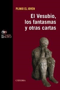 VESUBIO, LOS FANTASMAS Y OTRAS CARTAS | 9788437628899 | PLINIO EL JOVEN | Llibreria La Gralla | Llibreria online de Granollers