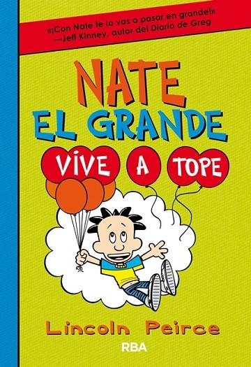 NATE EL GRANDE 7. VIVE A TOPE | 9788427212923 | PEIRCE , LINCOLN | Llibreria La Gralla | Librería online de Granollers