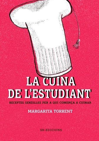 CUINA DE L'ESTUDIANT, LA | 9788494781186 | TORRENT, MARGARITA / GIRALT, NÚRIA | Llibreria La Gralla | Librería online de Granollers
