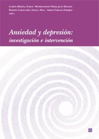 ANSIEDAD Y DEPRESIÓN: INVESTIGACIÓN E INTERVENCIÓN. | 9788498369991 | AA.VV. | Llibreria La Gralla | Llibreria online de Granollers