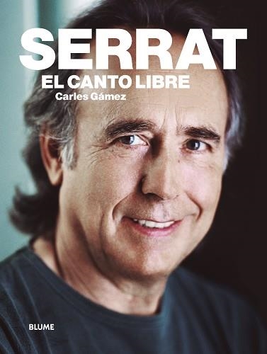SERRAT EL CANTO LIBRE | 9788417056162 | GÀMEZ, CARLES | Llibreria La Gralla | Llibreria online de Granollers