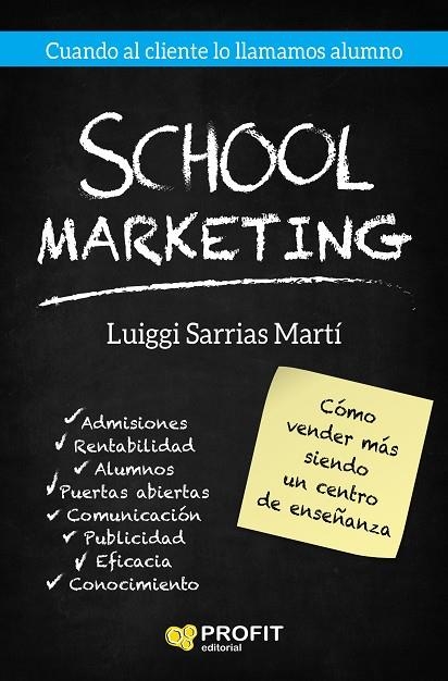 SCHOOL MARKETING | 9788417209087 | SARRIAS MARTI, LUIGGI | Llibreria La Gralla | Librería online de Granollers