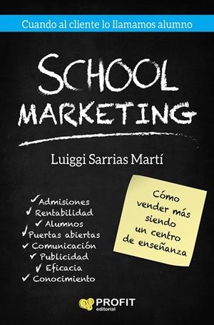 SCHOOL MARKETING | 9788417209087 | SARRIAS MARTI, LUIGGI | Llibreria La Gralla | Llibreria online de Granollers