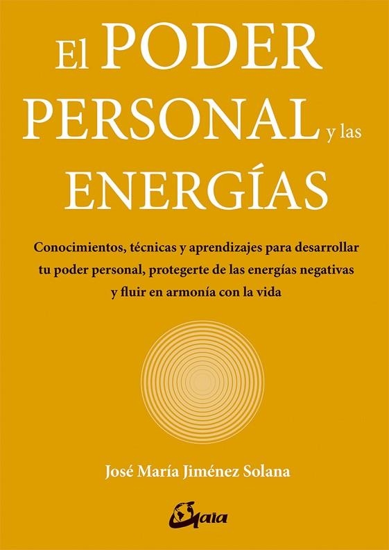 PODER PERSONAL Y LAS ENERGÍAS, EL | 9788484457374 | JIMÉNEZ SOLANA, JOSÉ MARÍA | Llibreria La Gralla | Librería online de Granollers
