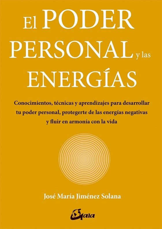 PODER PERSONAL Y LAS ENERGÍAS, EL | 9788484457374 | JIMÉNEZ SOLANA, JOSÉ MARÍA | Llibreria La Gralla | Llibreria online de Granollers