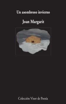 UN ASOMBROSO INVIERNO | 9788498953275 | MARGARIT, JOAN | Llibreria La Gralla | Librería online de Granollers