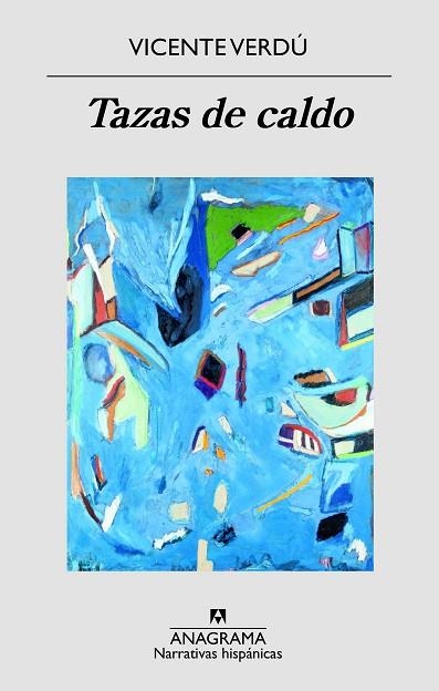 TAZAS DE CALDO | 9788433998545 | VERDÚ, VICENTE | Llibreria La Gralla | Librería online de Granollers