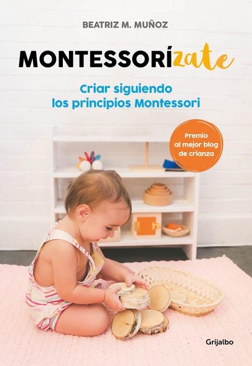 MONTESSORÍZATE | 9788416895625 | MUÑOZ, BEATRIZ M.  | Llibreria La Gralla | Llibreria online de Granollers