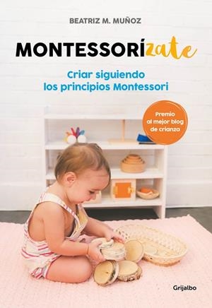 MONTESSORÍZATE | 9788416895625 | MUÑOZ, BEATRIZ M.  | Llibreria La Gralla | Librería online de Granollers