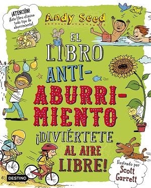 LIBRO ANTIABURRIMIENTO, EL. ¡DIVIÉRTETE AL AIRE LIBRE! | 9788408187943 | SEED, ANDY | Llibreria La Gralla | Llibreria online de Granollers