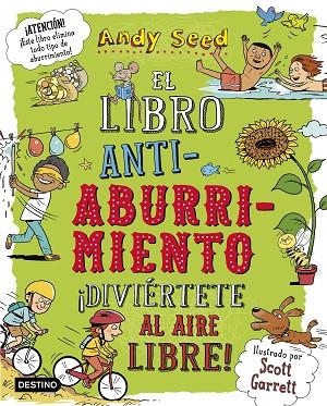 LIBRO ANTIABURRIMIENTO, EL. ¡DIVIÉRTETE AL AIRE LIBRE! | 9788408187943 | SEED, ANDY | Llibreria La Gralla | Librería online de Granollers