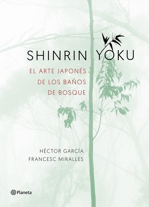 SHINRIN YOKU. | 9788408186984 | MIRALLES, FRANCESC/GARCÍA PUIGCERVER, HÉCTOR | Llibreria La Gralla | Llibreria online de Granollers