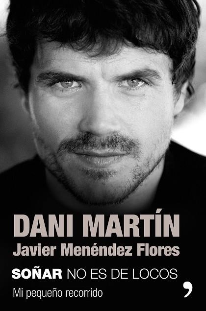 SOÑAR NO ES DE LOCOS (6ª EDICION) | 9788499986609 | MARTÍN, DANI/MENÉNDEZ FLORES, JAVIER | Llibreria La Gralla | Librería online de Granollers
